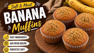Perfect Banana Muffins Every Time | Easy Air Fryer Recipe