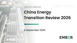 Information China Energy Transition Review 2026 (Europe & Americas Session) Update