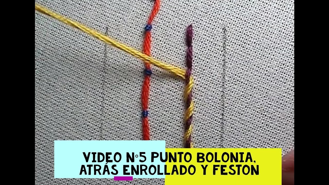 Bordado a mano -VIDEO N°5 PUNTADAS BÁSICAS- Puntos: Bolonia/Couching, Atrás enrollado, Ojal O Festón