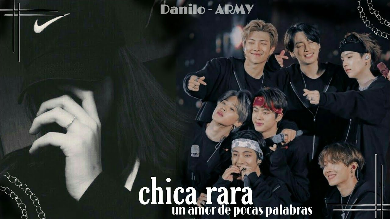 💫 imagina con bts 💫 || ❣️ la chica rara ❣️ || [ capitulo único]