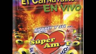 Video thumbnail of "La Abeja Miope - Charly Y Su Grupo Super Amor"