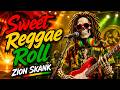 Sweet Reggae Roll  | New Roots Reggae Conscious Vibes | Zion Skank