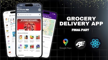 🛒 Grocery Delivery App ( Customer + Delivery ) | Full Stack | Google Maps | React Native | PART - 2