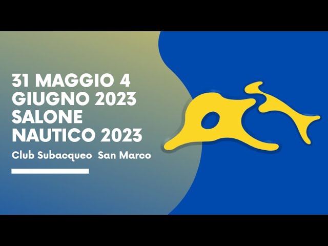 31 maggio     4 giugno 2023  Salone Nautico 2023