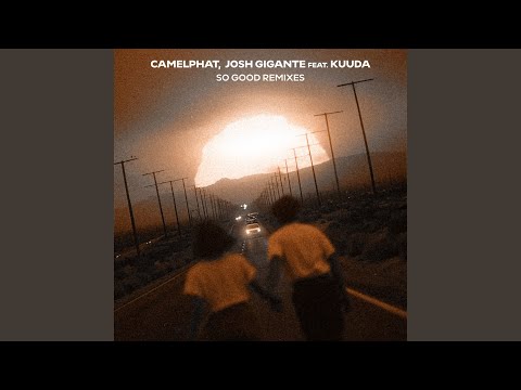 CamelPhat & Josh Gigante - So Good [meera Remix]