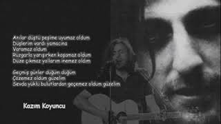 Kazım KOYUNCU - Anılar Düştü Peşime.