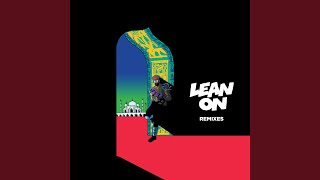 Lean On (Ephwurd & ETC!ETC! Remix) (feat. MØ) - Major Lazer, DJ Snake, MØ