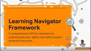 The Learning Navigator Framework (LNF)