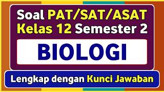 BIOLOGY PAT/SAT Questions for Grade 12 Semester 2 Independent Curriculum and Answer Key