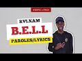 Rvlxam - B.E.L.L (Paroles)