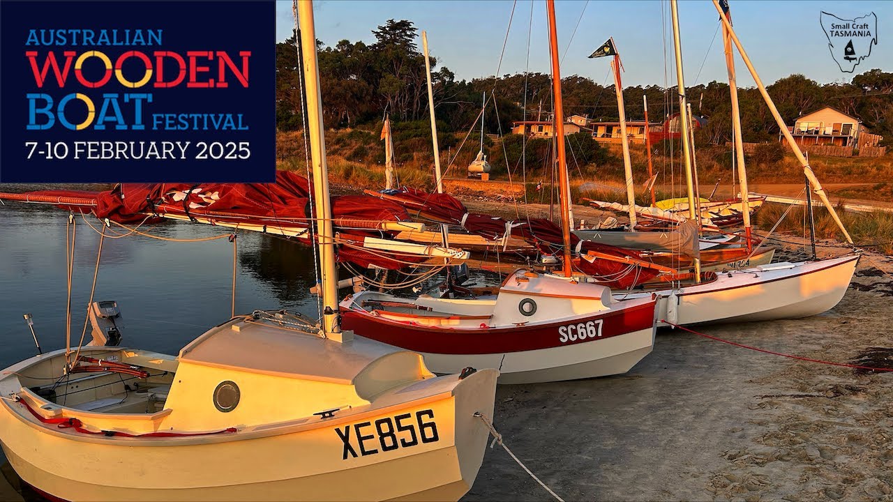 Ep. 33 - JOHN WELSFORD 'THE MODERN CRUISING DINGHY’ 2025 Australian Wooden Boat Festival Symposium