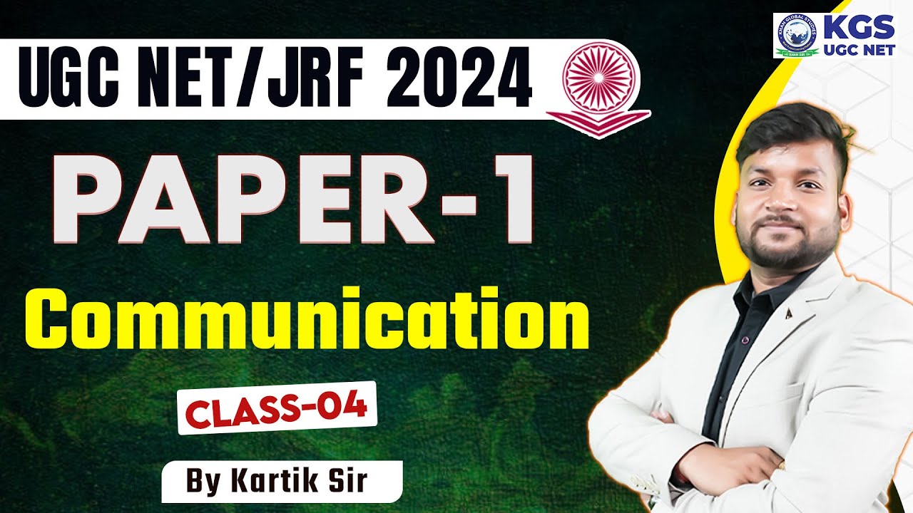 UGC NET / JRF 2024 || paper 1 | Communication for UGC NET 2024 | Class 4 | By Kartik Sir