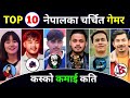 TOP 10 Highest Earning Gaming Youtubers In Nepal ? Tonde Gamer | Laka Gaming | Cr7 HORAA Income ?