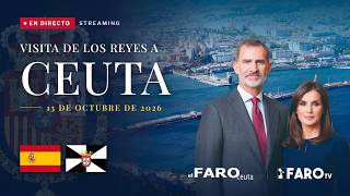 🔴 En directo | Ceuta recibe a los Reyes Felipe VI y Letizia