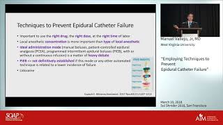 Employing Techniques to Prevent Epidural Catheter Failure  - Manuel Vallejo, Jr., M.D., D.M.D.