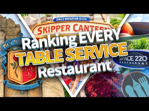 Ranking EVERY Table Service Restaurant in Disney World