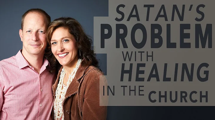 Satan's Problem with Healing in the Church - Pasto...