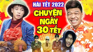 Hài Tết 2022 | CHUYỆN NGÀY 30 TẾT | Phim Hài Thái Dương, Trung Ruồi Mới Nhất 2022