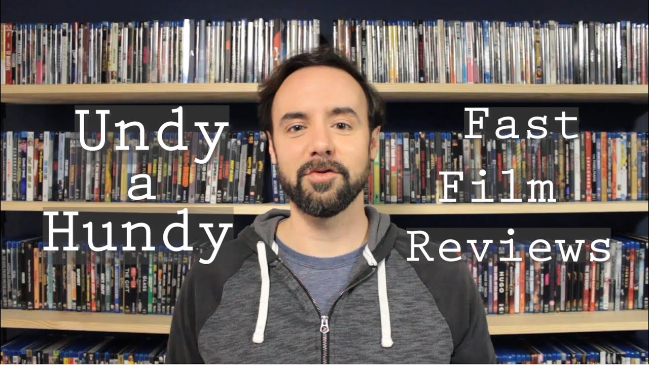 Welcome to Undy a Hundy - Fast Film Reviews!
