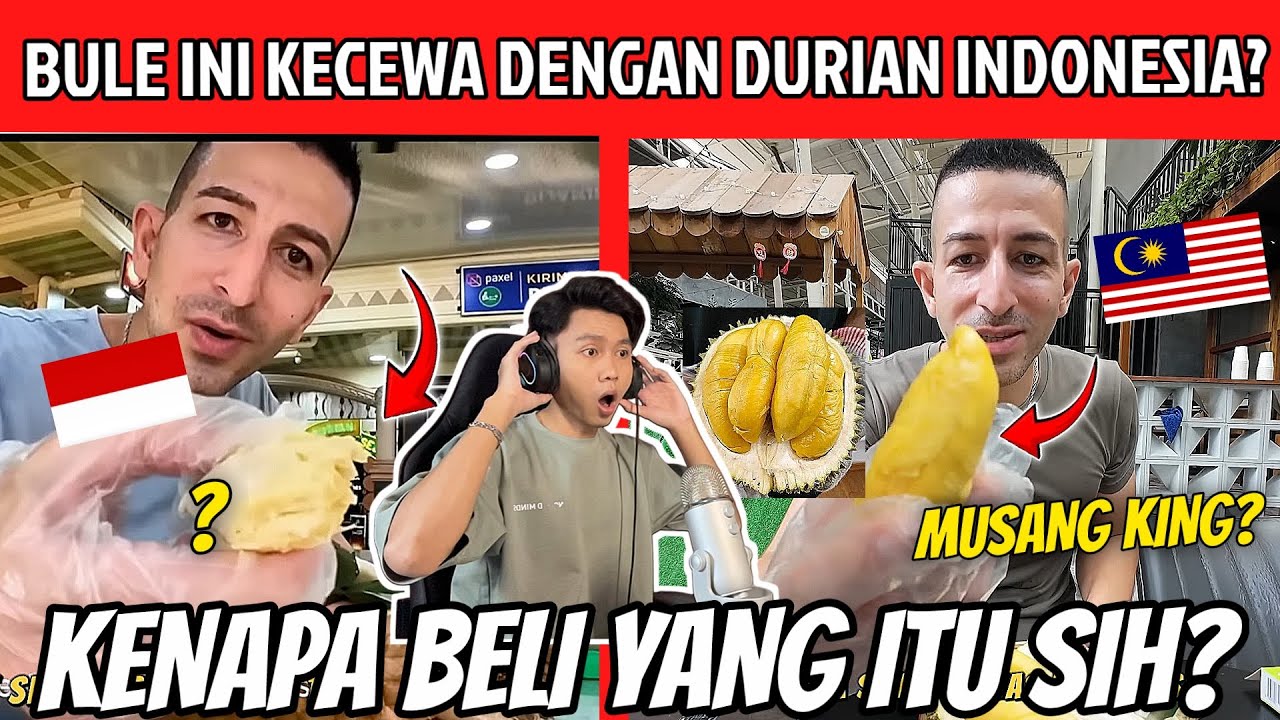 DURIAN MALAYSIA VS DURIAN INDONESIA ! RASA DURIAN MUSANG KING BIKIN BULE INI SHOCK !