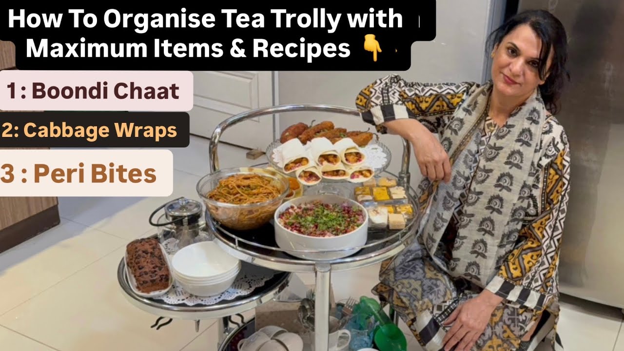 How To Arrange Tea Trolly | Tea Trolly Setting Ideas | Peri Bites Chaat Recipe | Niliz Cook Book 