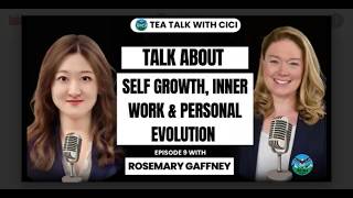 Tea Talk With CiCi E.9 Rosemary Gaffney FSU Alumni Officer : Inner Work and Personal Evolution