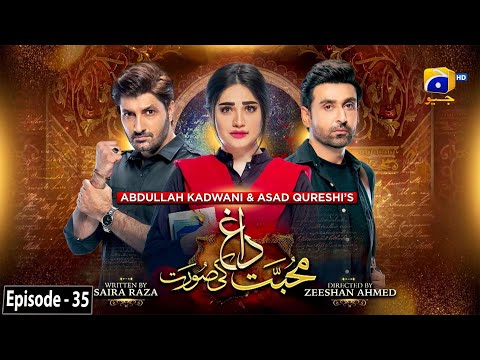 Mohabbat Dagh Ki Soorat - Episode 35 - [Eng Sub] - 6th January 2022 - HAR PAL GEO