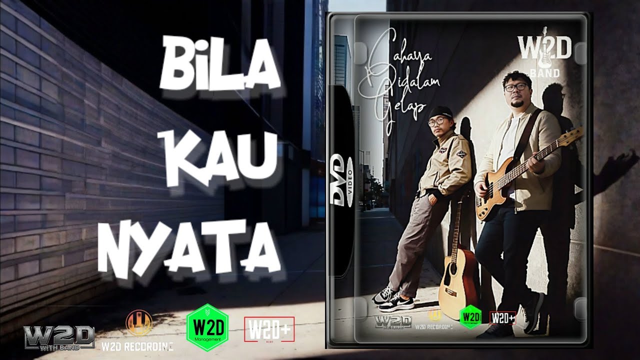 BILA KAU NYATA - W2D Band | Love songs | Popular songs  (Official Music Video)