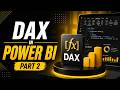 DAX in Power Bi for Data Analytics &amp; Data Science | Part 2 | Class 7