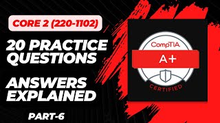 CompTIA A+ Core 2 Practice Exam Questions-Part 6