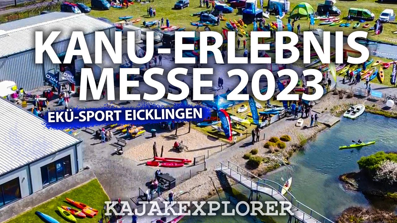 10. Kanu-Erlebnis-Messe bei Ekü-Sport in Eicklingen (Celle) - Neuigkeiten, Schnäppchen, ausprobieren