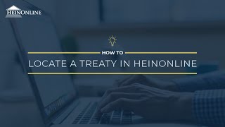 Information How to Locate Treaties in HeinOnline News