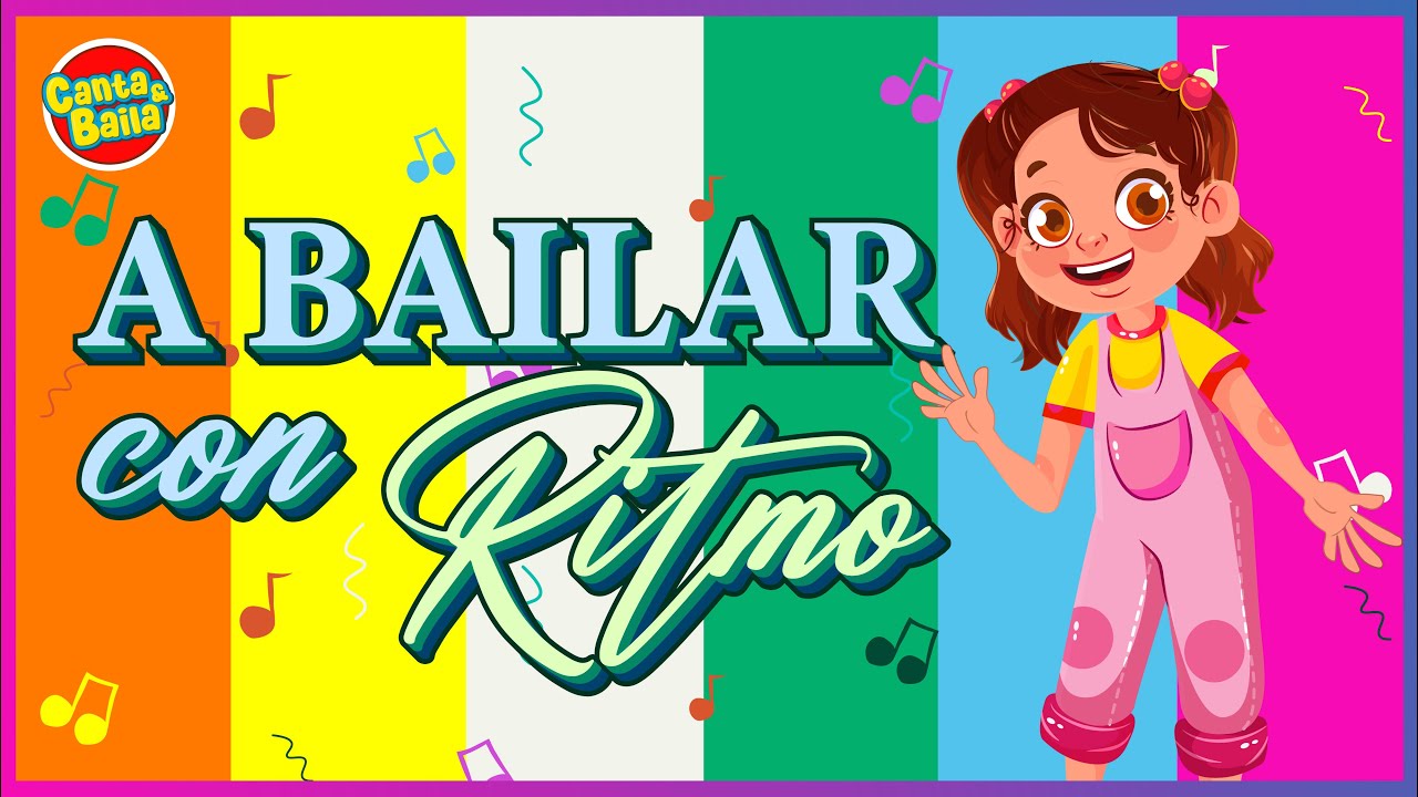 A BAILAR CON RITMO 💃🎶 | Mix Infantil | Música para niños | cumpleaños | fiesta | Canta y Baila