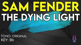Sam Fender - The Dying Light - Karaoke Instrumental