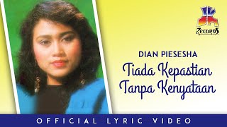 Dian Piesesha - Tiada Kepastian Tanpa Kenyataan