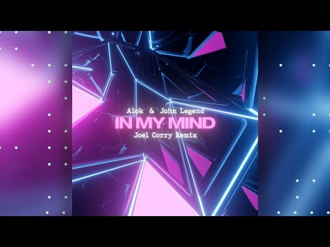 ✧ 01 In My Mind (Joel Corry Remix)