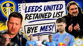 🚨Lets Chat About Leeds United's RETAINED LIST  + What Area's Are We Now Weakest?