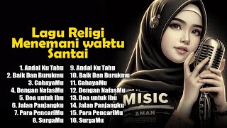 Lagu Religi Menemani Istirahat Santai || Lagu Populer 2024