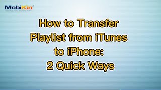 How to Transfer Playlist from iTunes to iPhone: 2 Quick Ways