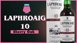Laphroaig 10 Sherry Oak Finish Review