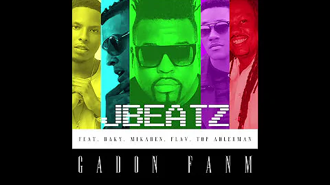 JBEATZ  GADON FANM Feat  Baky, Mikaben, Flav Top Adlerman