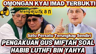Omongan Kyai Imad Terbukti || Pengakuan Gus Miftah Terkait Habib Luthfi #arnyusmedia 