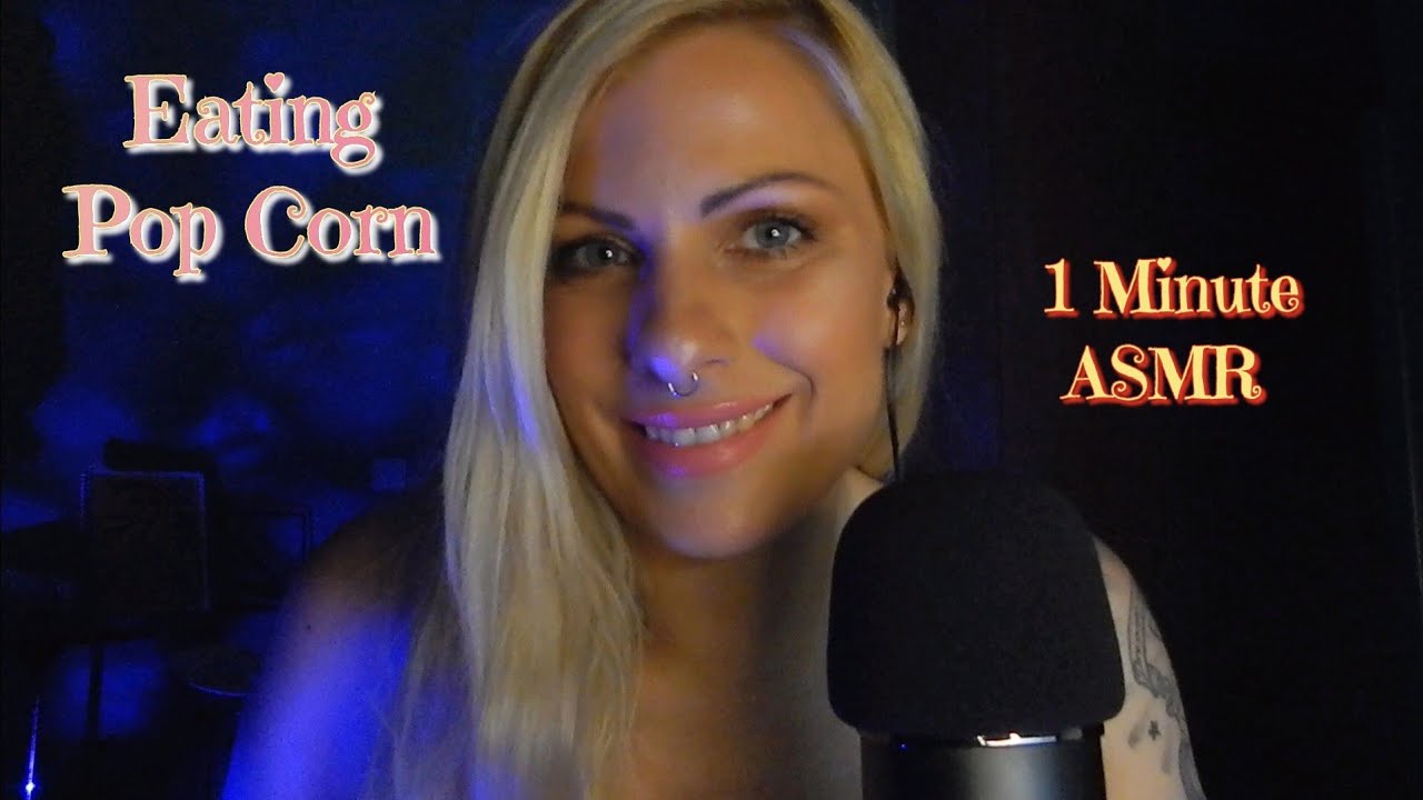 ASMR 1 Minute Eating PopCorn YouTube