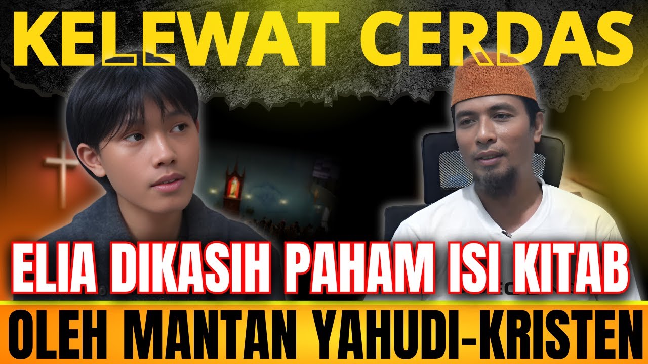 ELIA DIKASIH PAHAM OLEH MUALAF, MANTAN KRISTEN - YAHUDI | KISAH MUALAF VALEN/UMAR