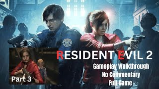  Resident Evil 2 Remastered Remake Gameplay Walkthrough Full Game No Commentary Claire Redfield 3