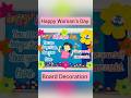 Women’s Day Board | Women’s Day Board Decorations ideas | Happy Women’s Day Boards | #8March
