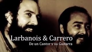 Larbanois Carrero - De un cantor y su guitarra