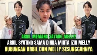 Download Lagu Arbil Syuting Sama Dinda Minta Izin Melly, Ini Hubungan Arbil dan Melly Sesungguhnya! MP3