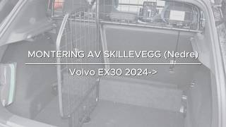 Skillevegg (Nedre) Monteringsanvisning | Volvo EX30 2024-