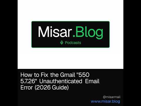 Gmail 550 5.7.26 Error Fix: Stop Unauthenticated Emails